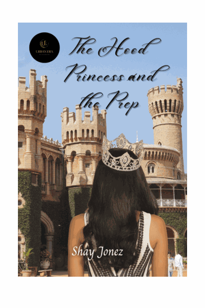 The Hood Princess and the Prep: The Girl From The Hood Gets A Crown Cover Image