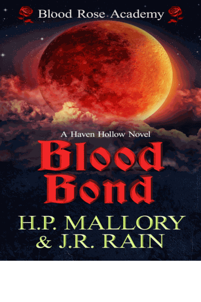 Blood Bond: A Paranormal Women's Fiction Novel: (Blood Rose Academy 2) (Haven Hollow Universe 27) Cover Image