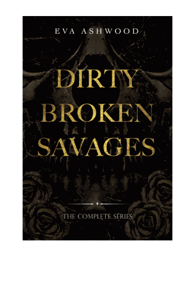 Dirty Broken Savages: The Complete Series Cover Image