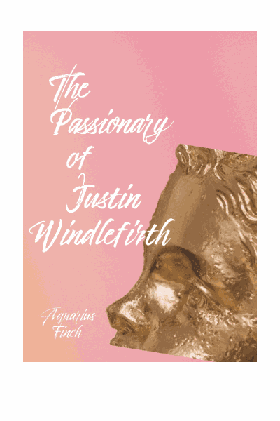 The Passionary of Justin Windlefirth Cover Image
