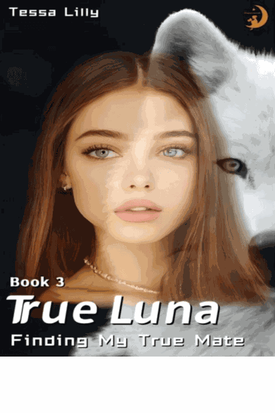 True Luna: Finding My True Mate (The White Wolf Series) Cover Image