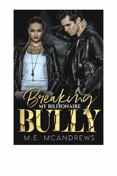 Breaking my Billionaire Bully Cover Image