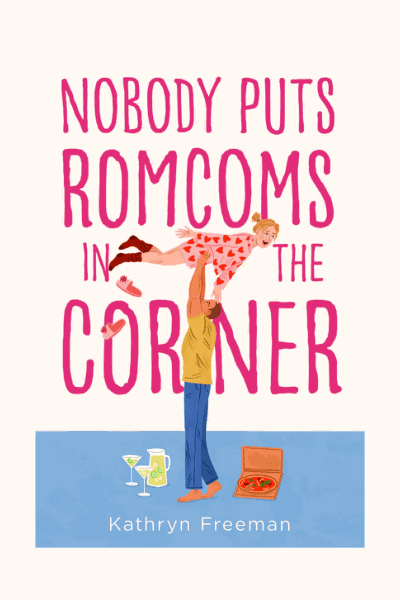 Nobody Puts Romcoms In The Corner Cover Image