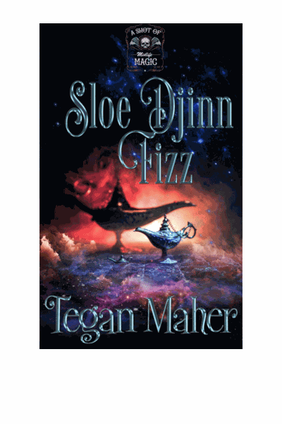 Sloe Djinn Fizz (A Shot of Midlife Magic #3)(Paranormal Women's Midlife Fiction) Cover Image