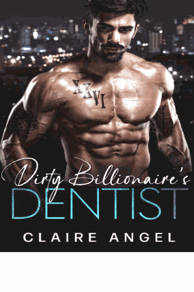 Dirty Billionaire’s Dentist Cover Image