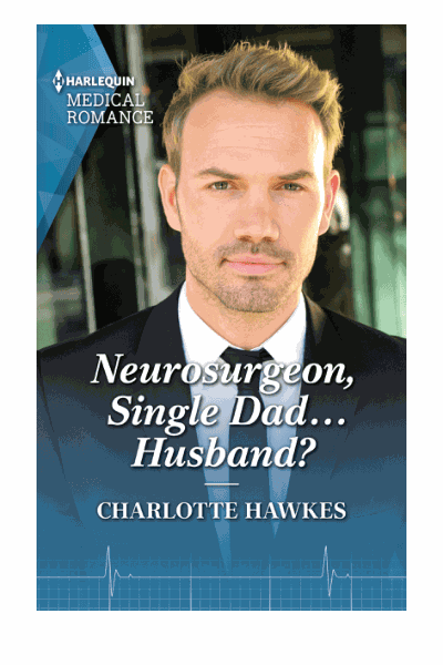 Neurosurgeon, Single Dad...Husband? Cover Image