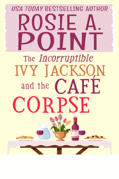 The Incorruptible Ivy Jackson and the Café Corpse Cover Image