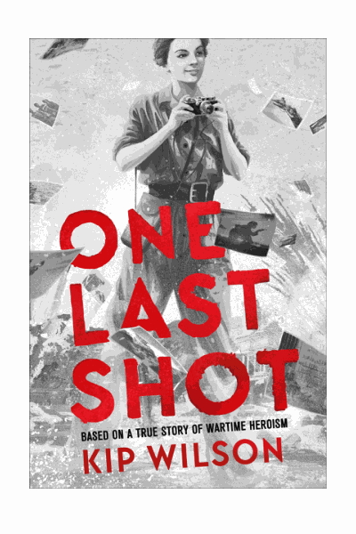 One Last Shot: Based on a True Story of Wartime Heroism: The Story of Wartime Photographer Gerda Taro Cover Image