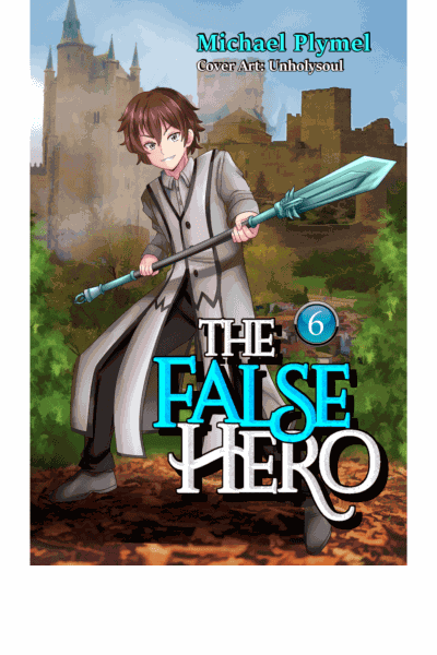The False Hero, Volume 6 Cover Image