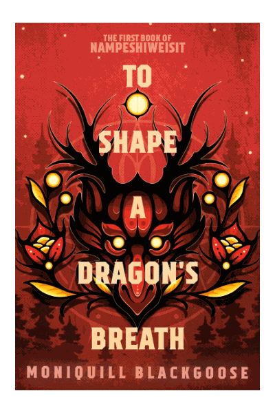 To Shape a Dragon's Breath : The First Book of Nampeshiweisit Cover Image