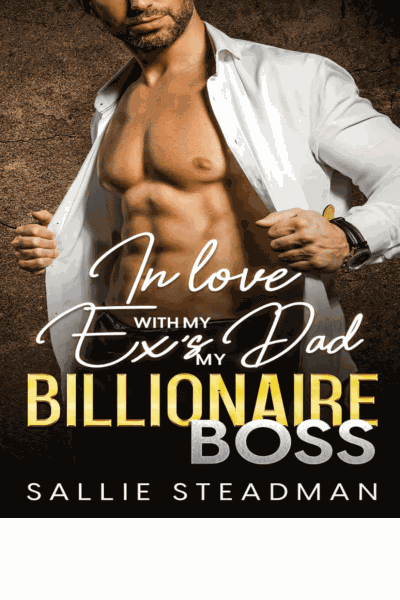 In love with my ex's dad my billionaire boss Cover Image