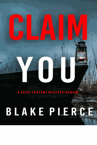 Claim You (A Daisy Fortune Private Investigator Mystery—Book 2) Cover Image