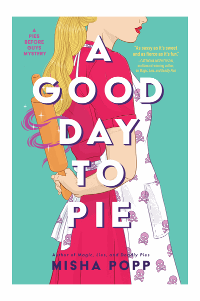 A Good Day to Pie Cover Image