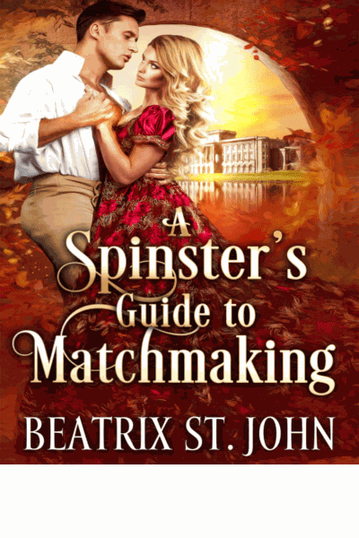 A Spinster's Guide to Matchmaking Cover Image