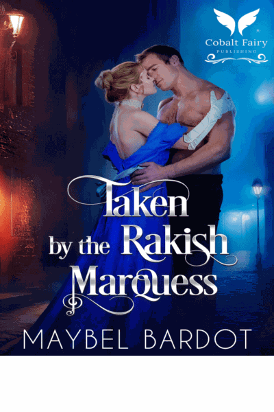 Taken by the Rakish Marquess: Cover Image