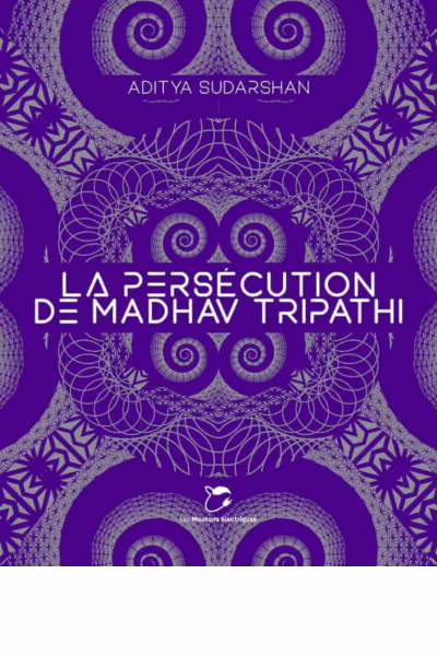 La Persécution de Madhav Tripathi Cover Image