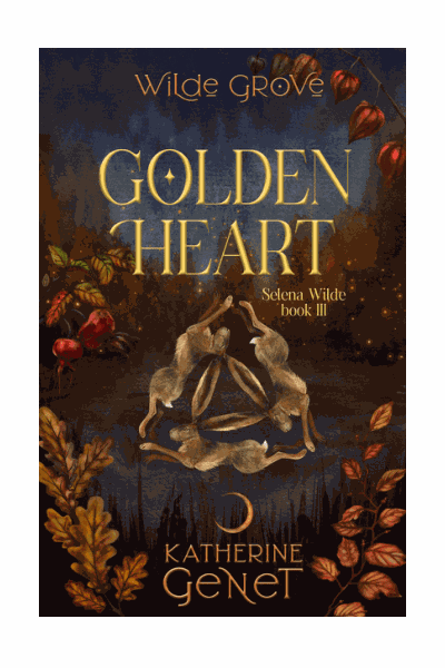 Golden Heart: Wilde Grove Series 2: Selena Wilde, #3 Cover Image