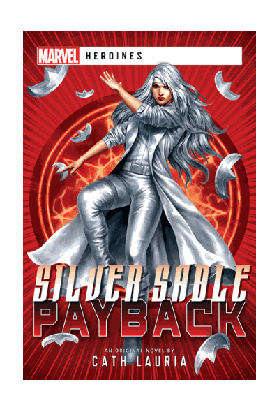 Silver Sable: Payback: A Marvel: Heroines Novel Cover Image