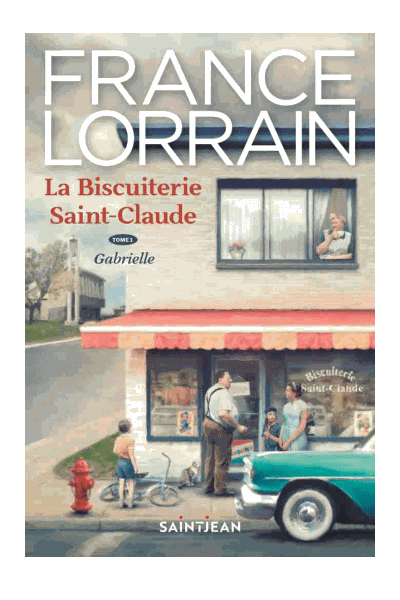 La biscuiterie Saint-Claude, tome 1: Gabrielle Cover Image