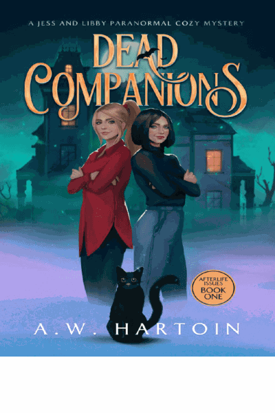 Dead Companions: A Jess and Libby Paranormal Cozy Mystery (Afterlife Issues Book 1)(Paranormal Women's Midlife Fiction) Cover Image