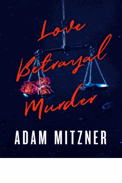 Love Betrayal Murder Cover Image
