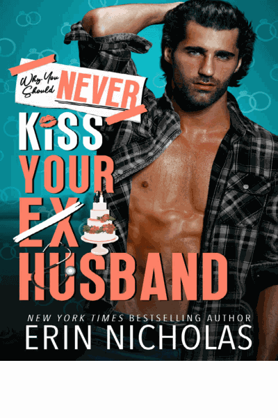 Why You Should Never Kiss Your Ex-Husband Cover Image