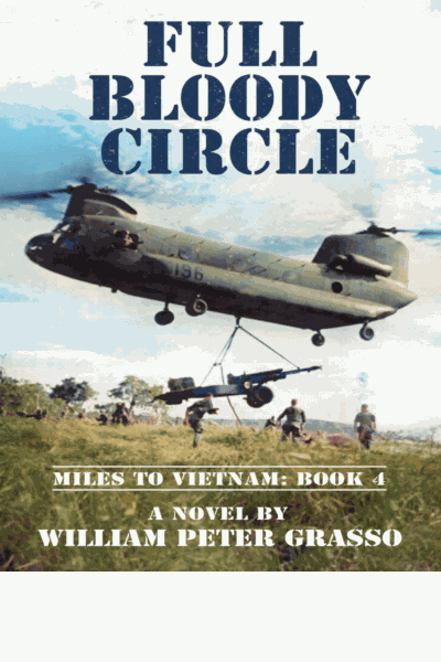MILES TO VIETNAM 04.FULL BLOODY CIRCLE Cover Image