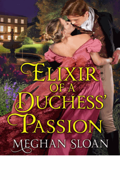 Elixir of a Duchess' Passion Cover Image