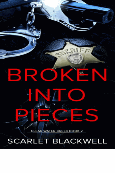 Broken into Pieces: m/m crime romance (Clear Water Creek Book 2) Cover Image