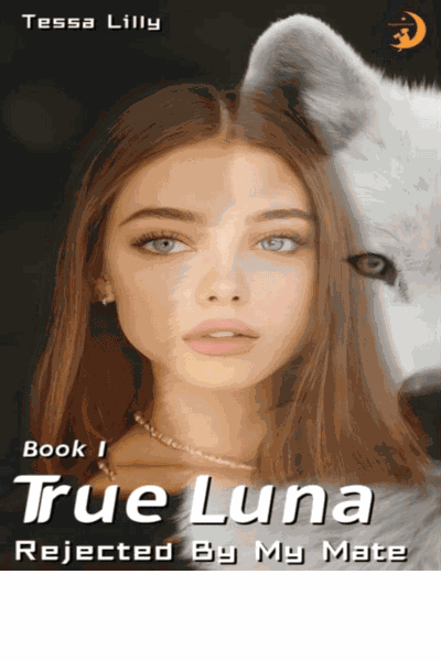 True Luna: Rejected By My Mate Cover Image