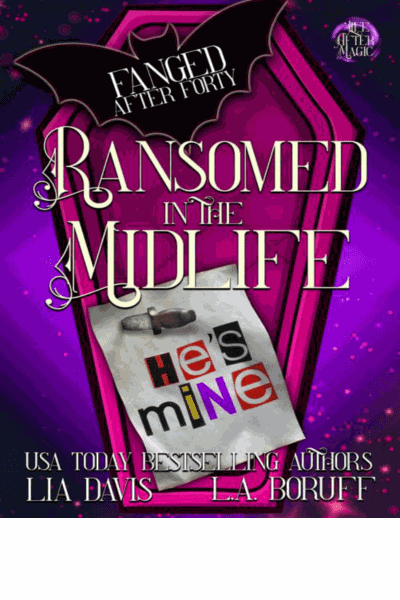 Ransomed in the Midlife (Fanged After Forty Book 9)(Paranormal Cozy Mystery)(Paranormal Women's Midlife Fiction) Cover Image