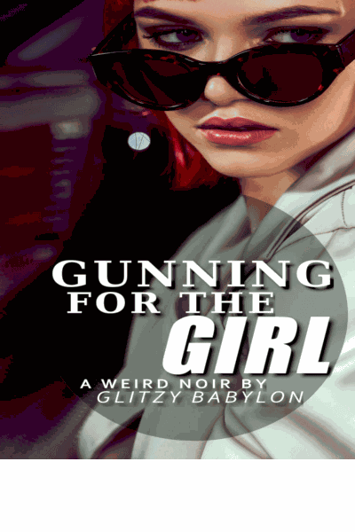 Gunning for the Girl Cover Image