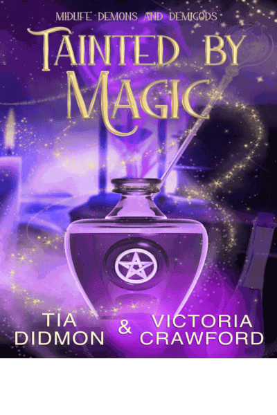Tainted by Magic: Paranormal Women's Midlife Fiction (Midlife Demons and Demigods Book 4) Cover Image