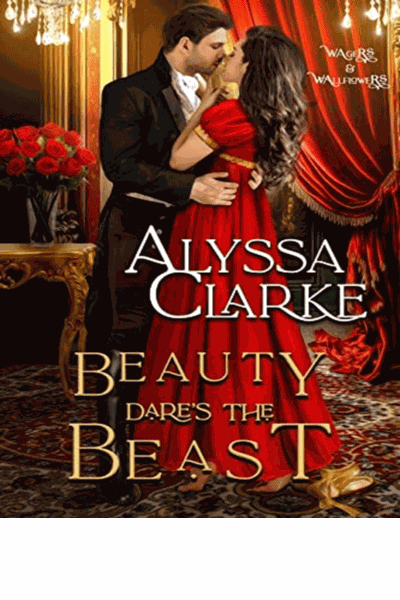 Wagers and Wallflowers 11 - Beauty Dares the Beast Cover Image