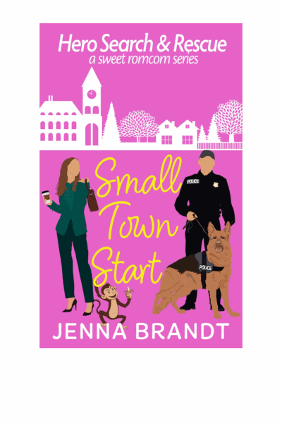 Small Town Start: A Sweet K9 Handler RomCom (Hero Search and Rescue Book 1) Cover Image