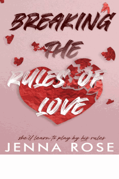 Breaking the Rules of Love Cover Image