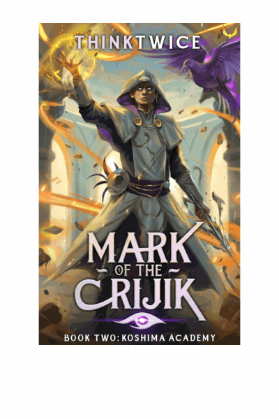 Mark of the Crijik 2: Koshima Academy: A LitRPG Adventure Cover Image
