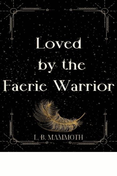 Loved by the Faerie Warrior (Faerie Lovers Series Book 2) Cover Image