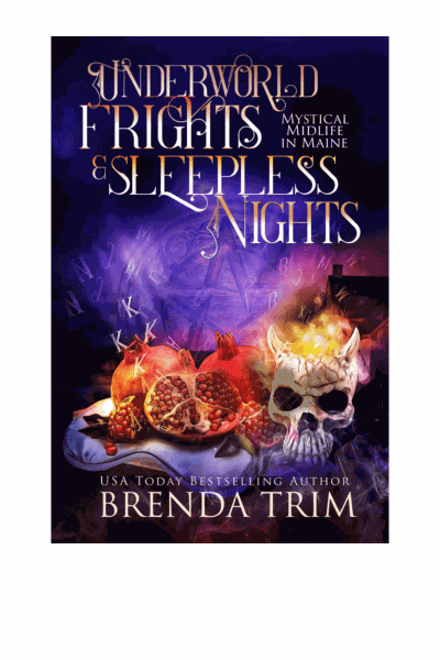 Underworld Frights & Sleepless Nights: Mystical Midlife in Maine Book 9 (Paranormal Women's Midlife Fiction) Cover Image