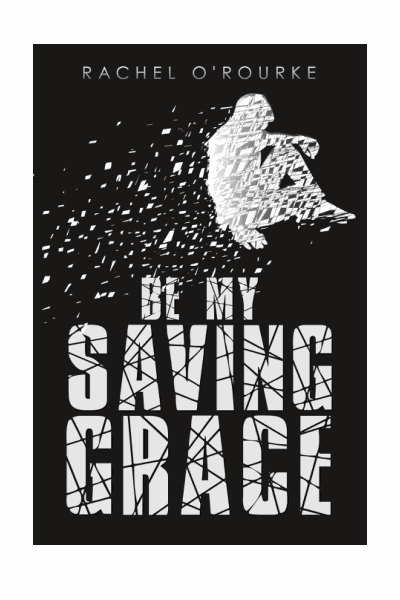 Be My Saving Grace Cover Image