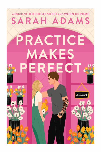 Practice Makes Perfect : A Novel Cover Image