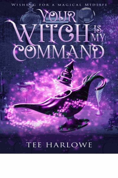 Your Witch Is My Command: A Paranormal Women's Fiction Novel (Wishing For a Magical Midlife: Wish Upon A Midlife Witch, Book 2) Cover Image