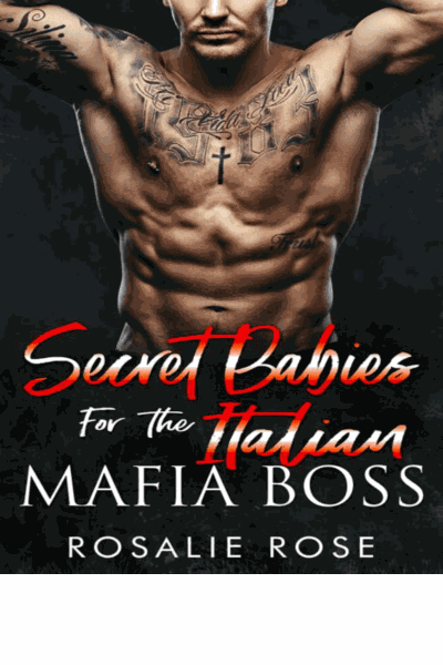 Secret Babies for the Italian Mafia Boss Cover Image