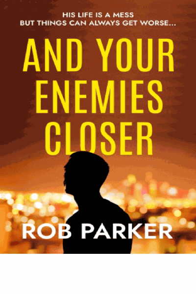 And Your Enemies Closer Cover Image