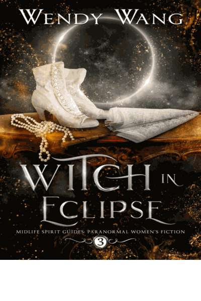 Witch in Eclipse (Midlife Spirit Guides 3)(Paranormal Women's Midlife Fiction) Cover Image