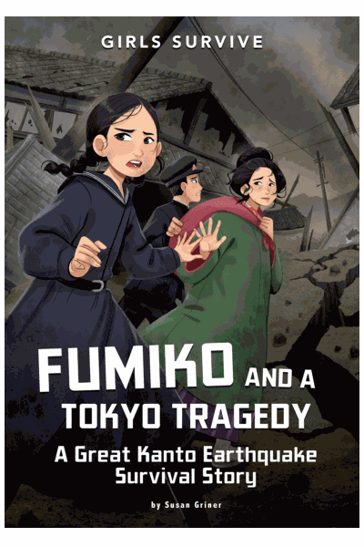 Fumiko and a Tokyo Tragedy: A Great Kanto Earthquake Survival Story Cover Image