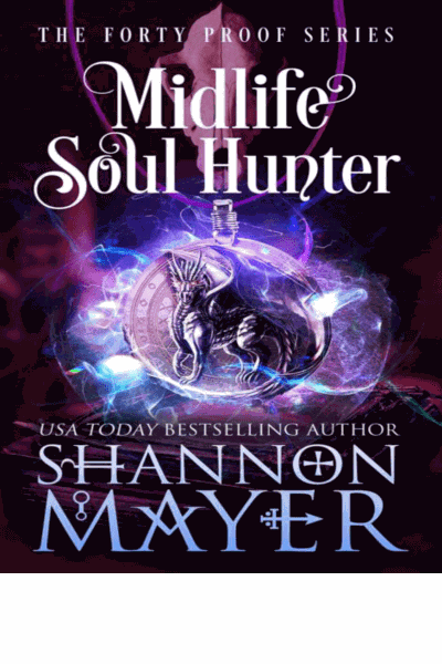 Midlife Soul Hunter (The Forty Proof Series Book 8)(Paranormal Women's Midlife Fiction) Cover Image