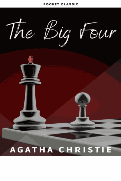 The Big Four: Hercule Poirot series Book 5 Cover Image