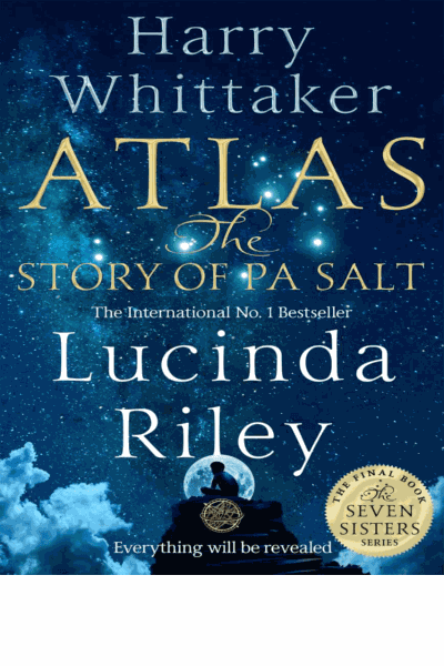 Atlas: The Story of Pa Salt: The epic conclusion to the Seven Sisters series Cover Image