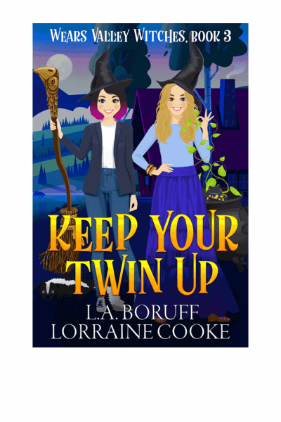 Keep Your Twin Up: A Paranormal Women's Midlife Fiction Cozy Witch Mystery (Wears Valley Witches Book 3) Cover Image